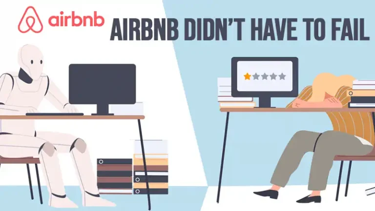 Airbnb Didn’t Have to Fail