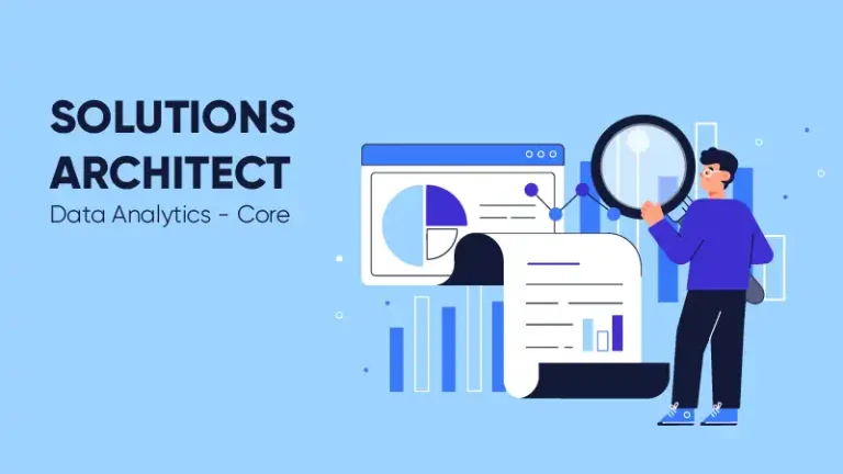 Solutions Architect Data Analytics Core | Role Explained