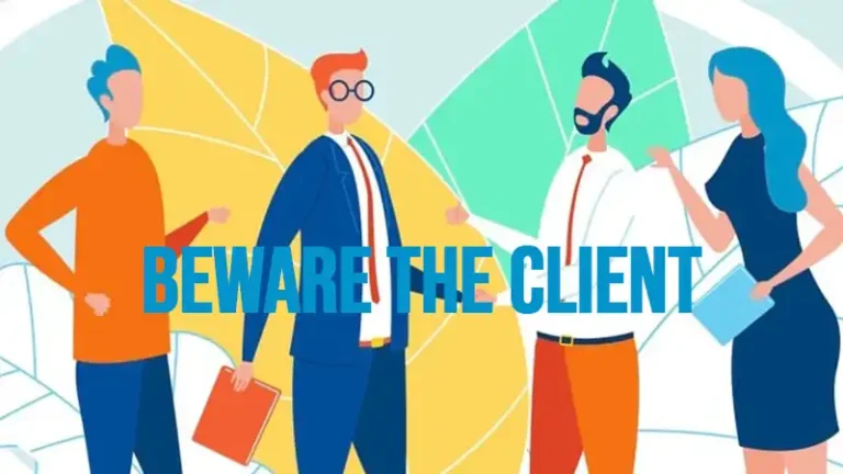 Beware The Client