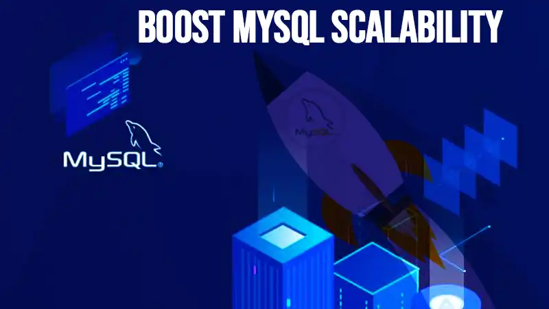 Boost Mysql Scalability