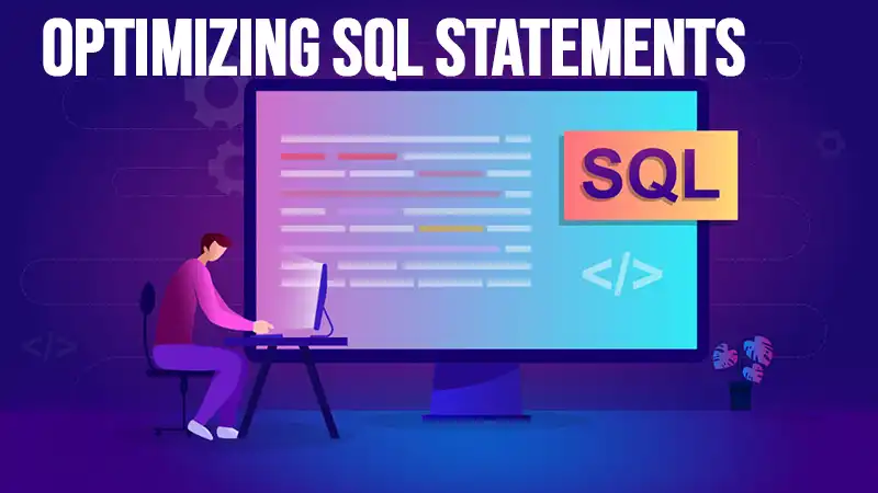 Optimizing SQL Statements