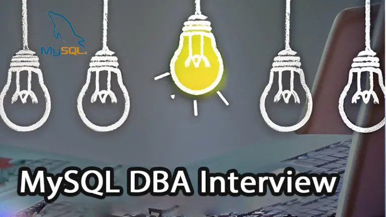 Top MySQL DBA Interview Questions (Part 2)
