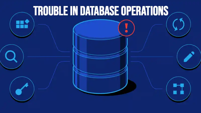 Trouble in Database Operations