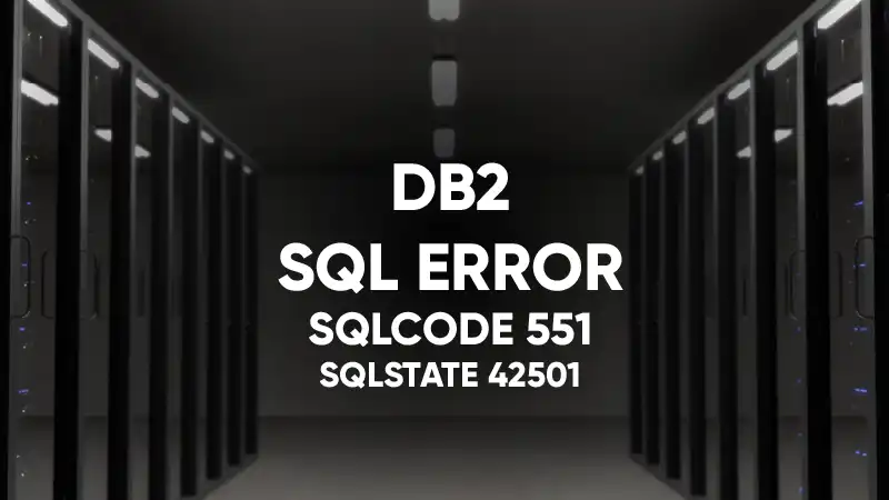 db2 sql error sqlcode 551 sqlstate 42501