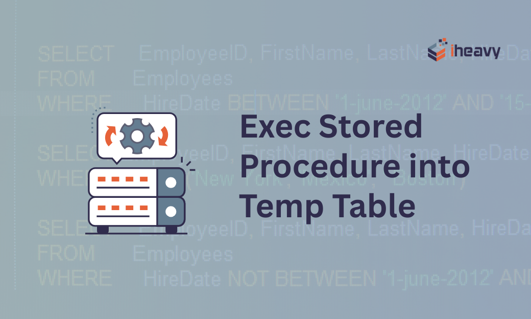 Exec Stored Procedure into Temp Table
