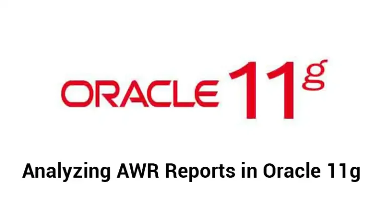 A Beginner's Guide to Analyzing AWR Reports in Oracle 11g